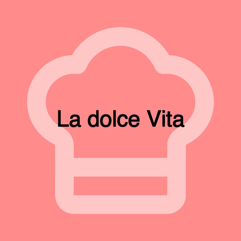 La dolce Vita