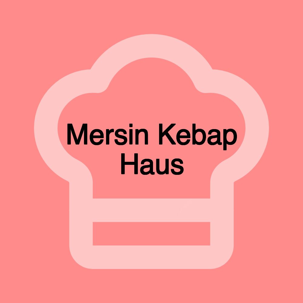 Mersin Kebap Haus