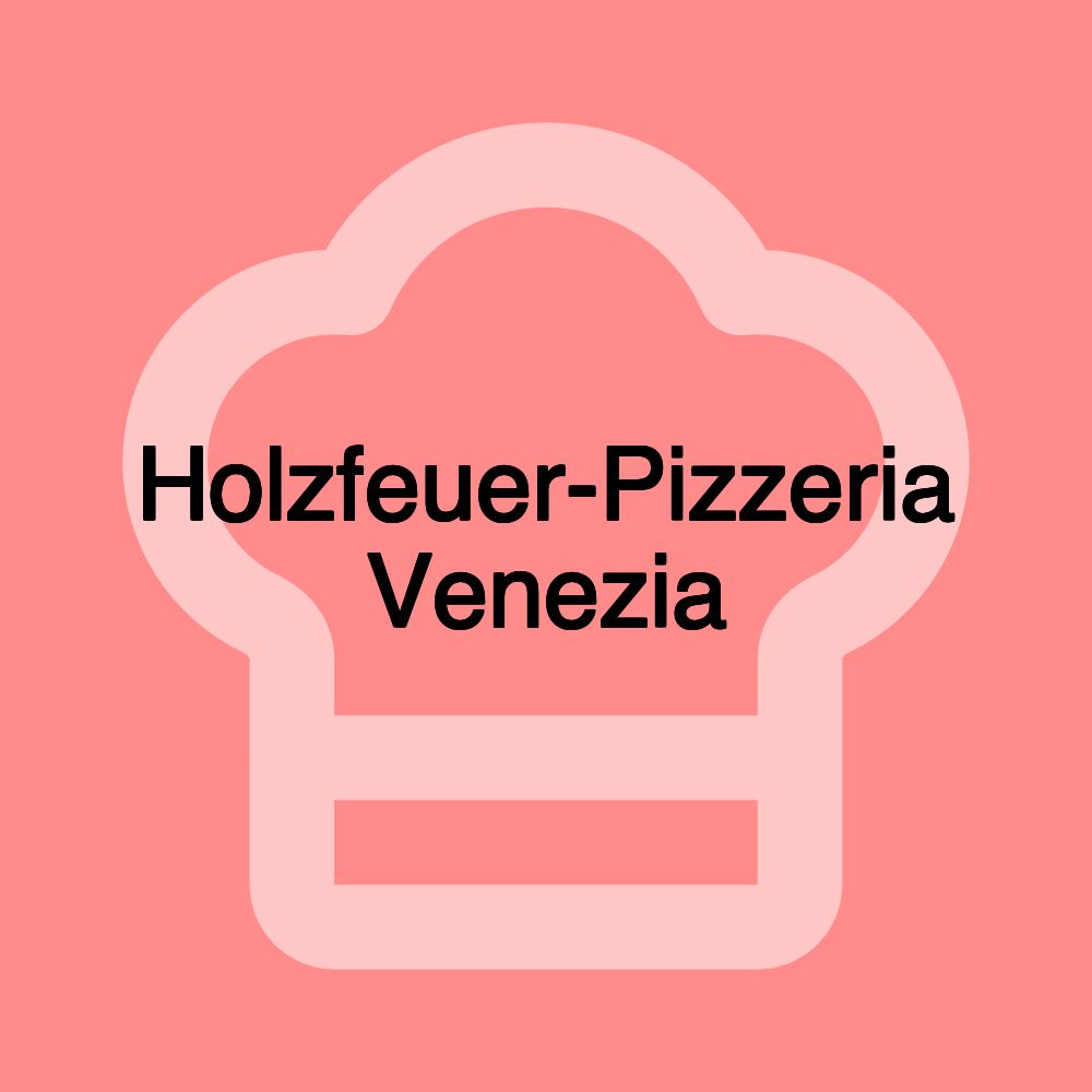 Holzfeuer-Pizzeria Venezia