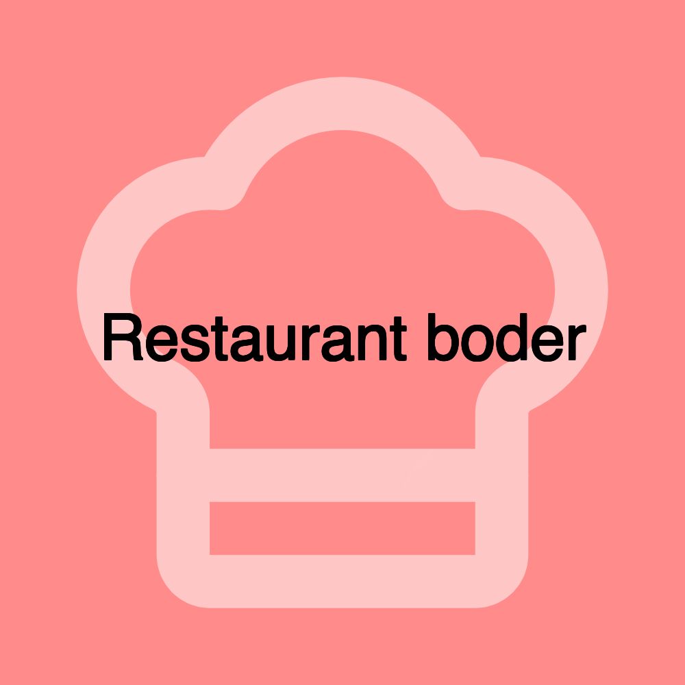 Restaurant boder