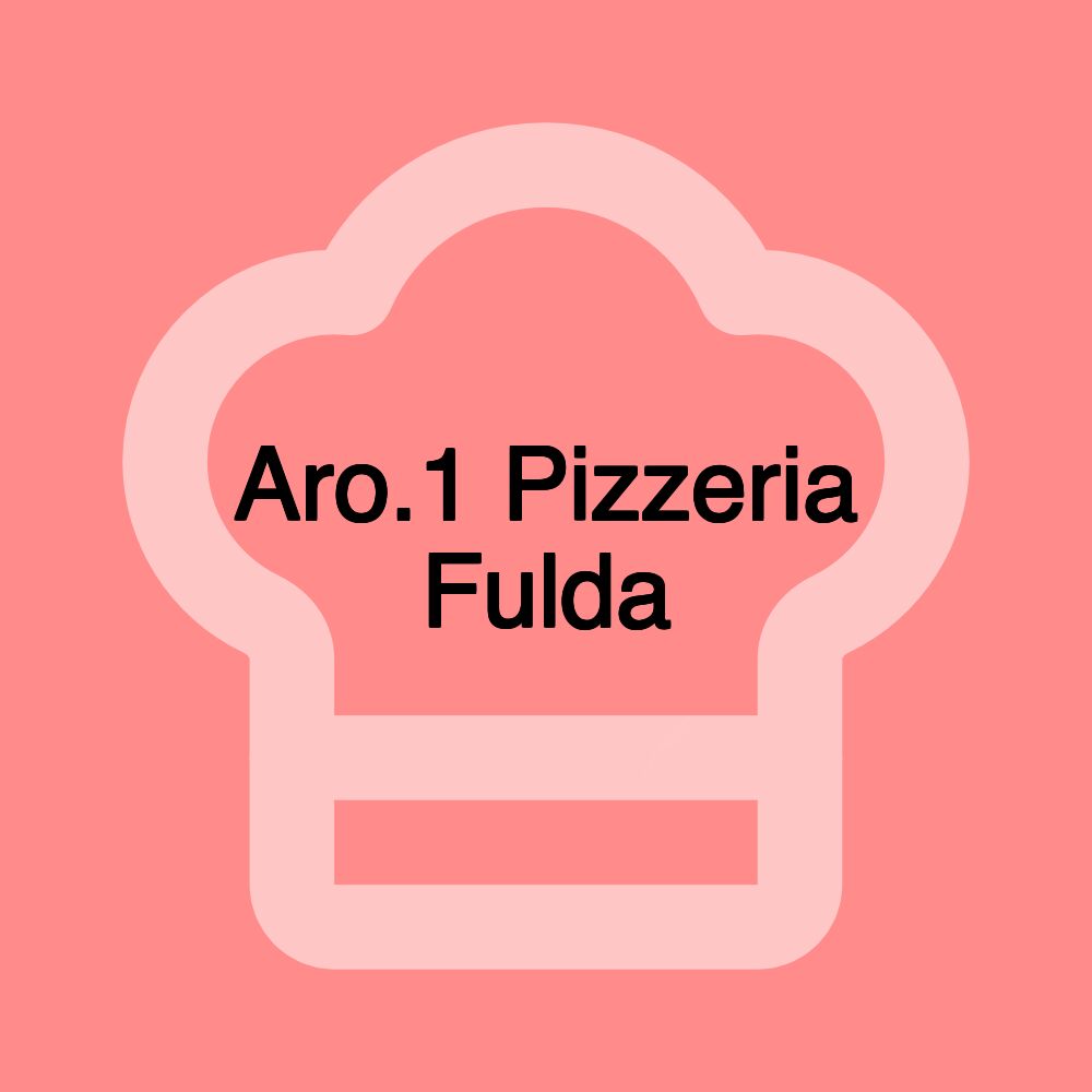 Aro.1 Pizzeria Fulda