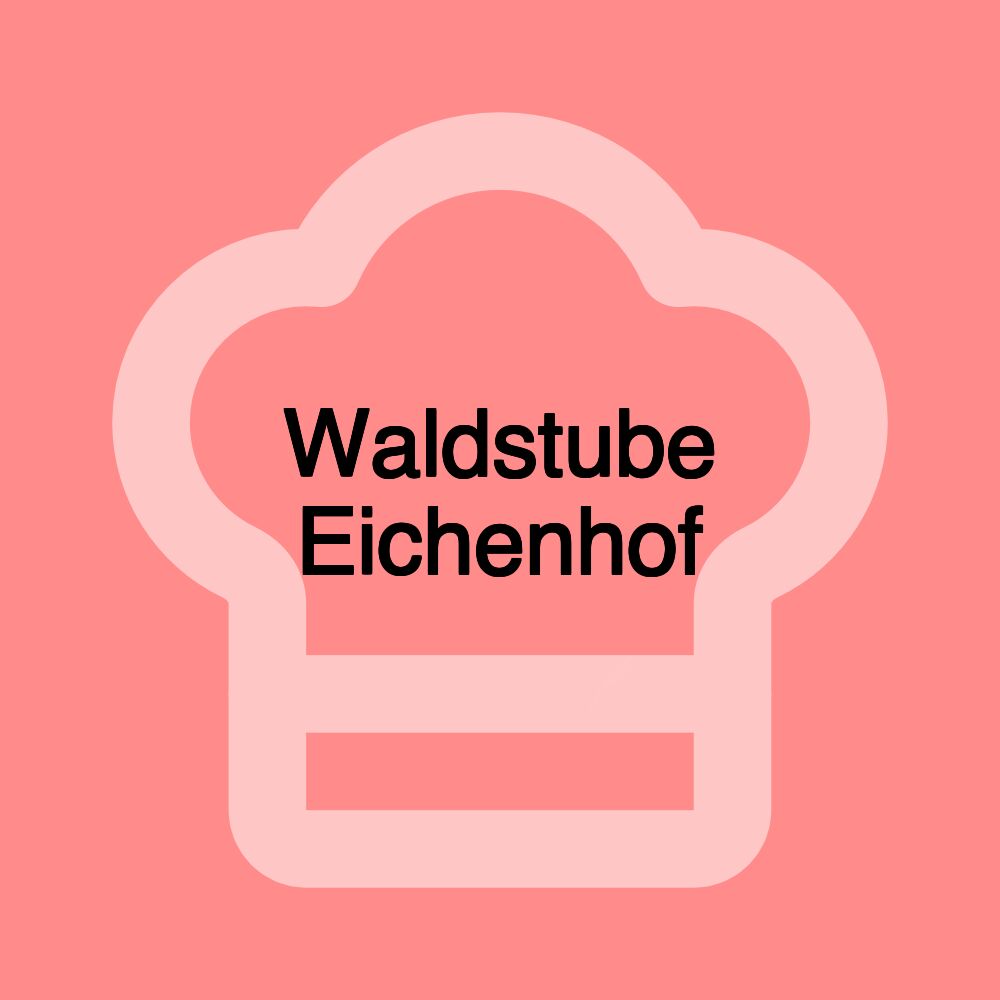 Waldstube Eichenhof