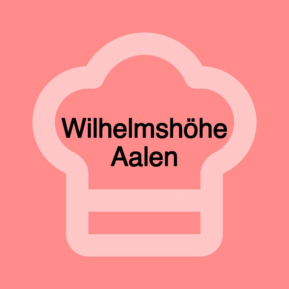 Wilhelmshöhe Aalen