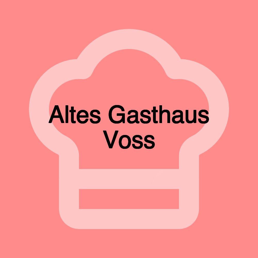 Altes Gasthaus Voss