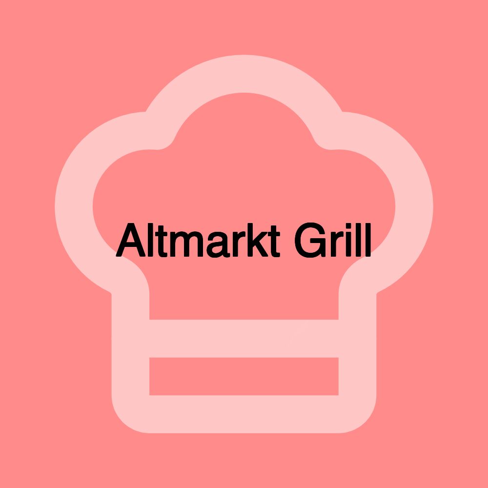 Altmarkt Grill