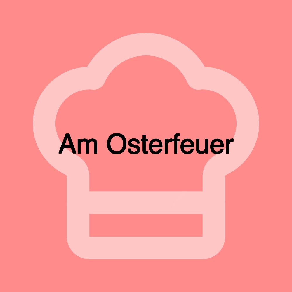 Am Osterfeuer