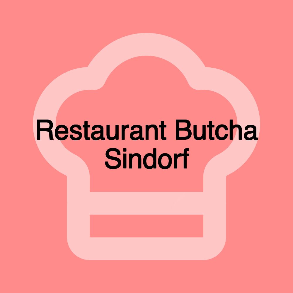 Restaurant Butcha Sindorf