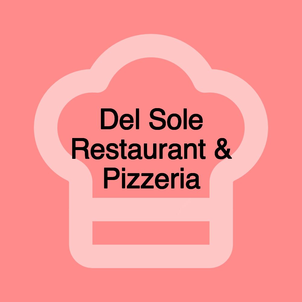 Del Sole Restaurant & Pizzeria