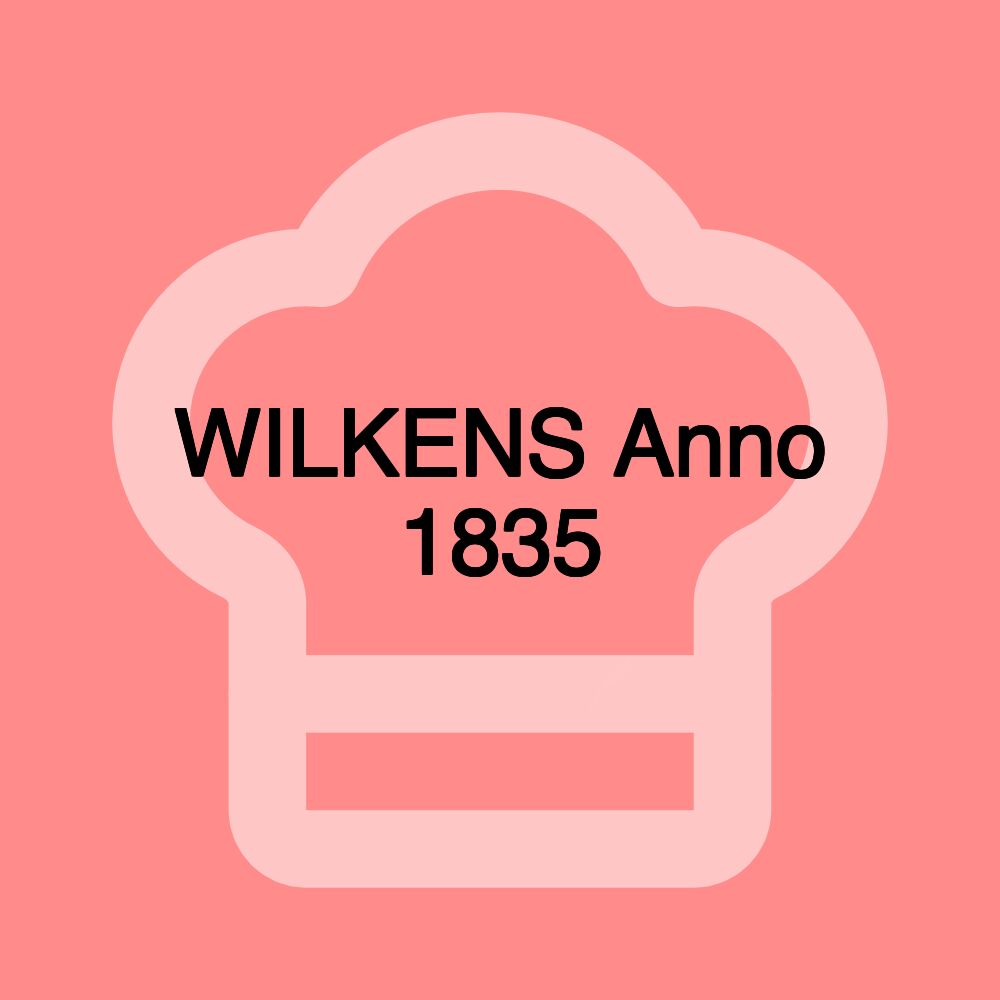 WILKENS Anno 1835