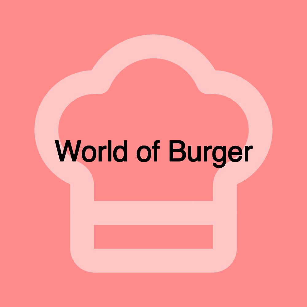 World of Burger