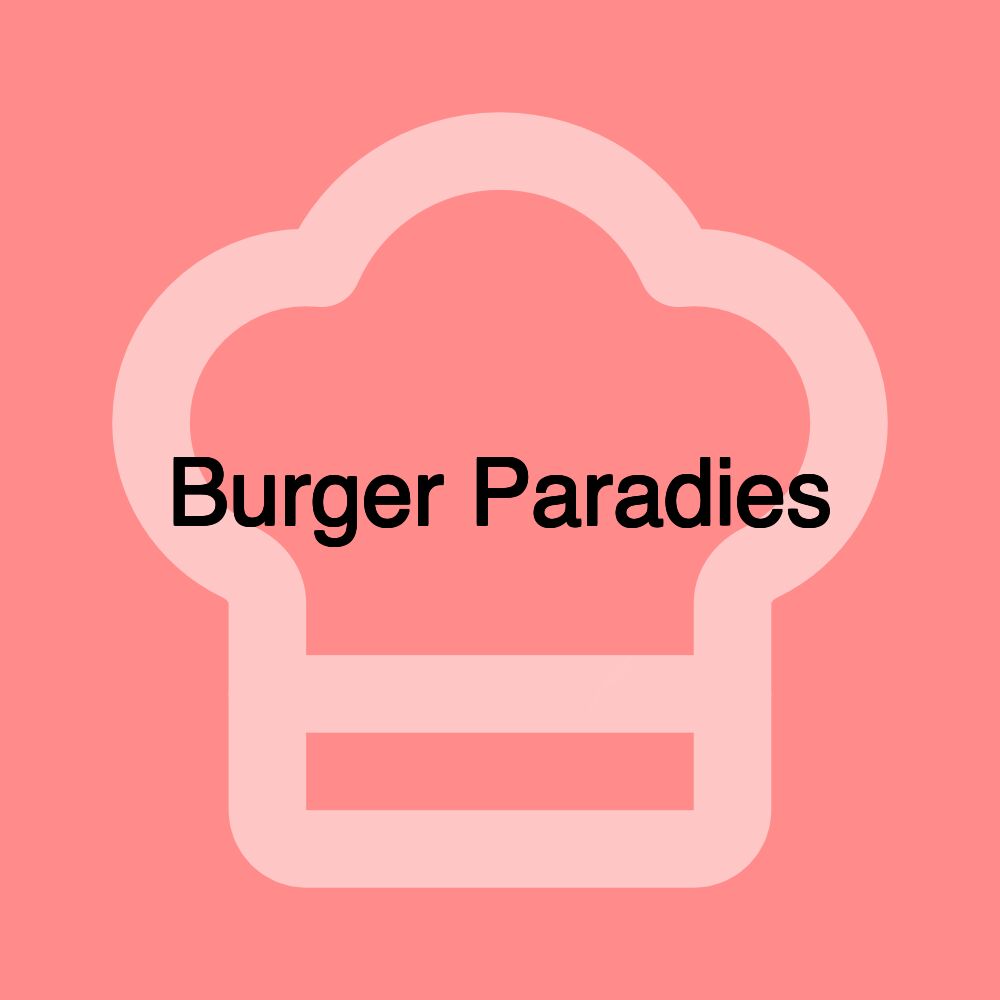 Burger Paradies