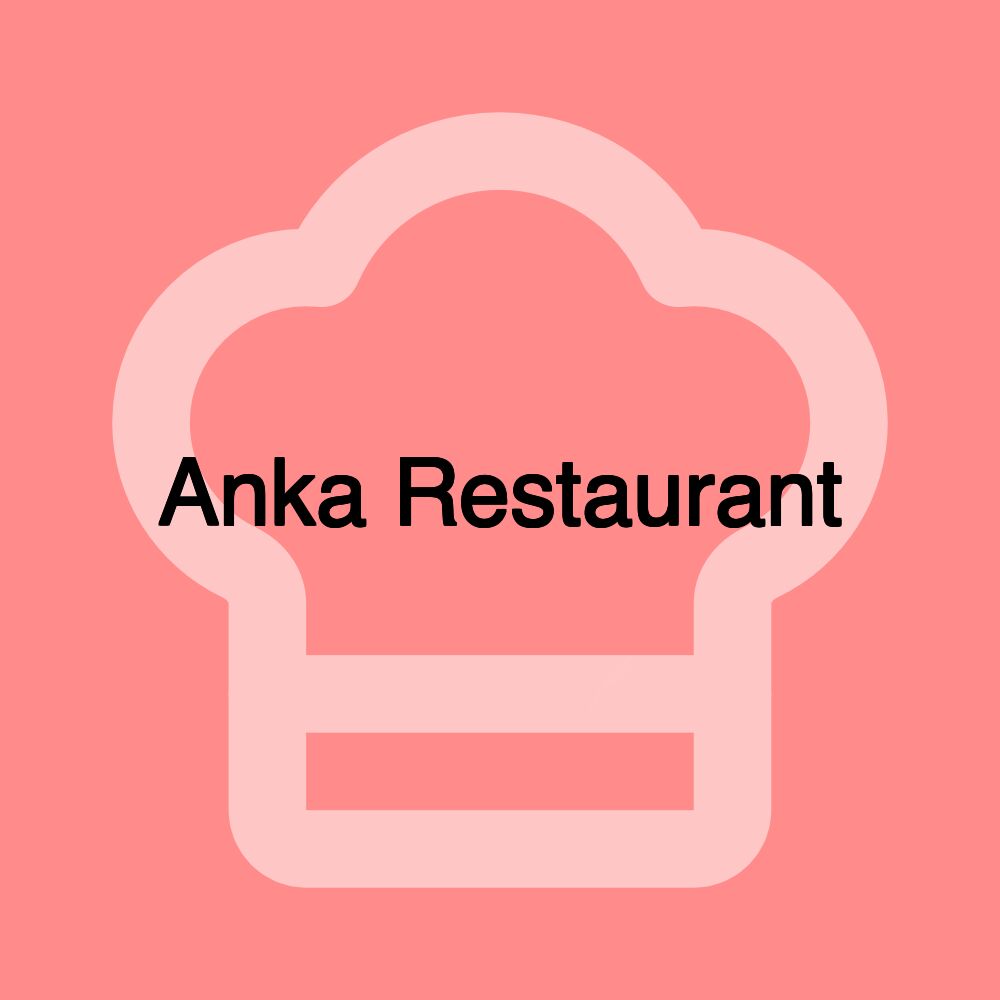 Anka Restaurant