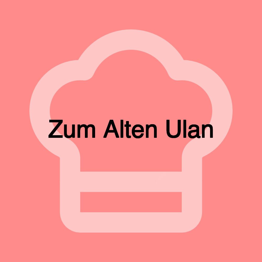 Zum Alten Ulan