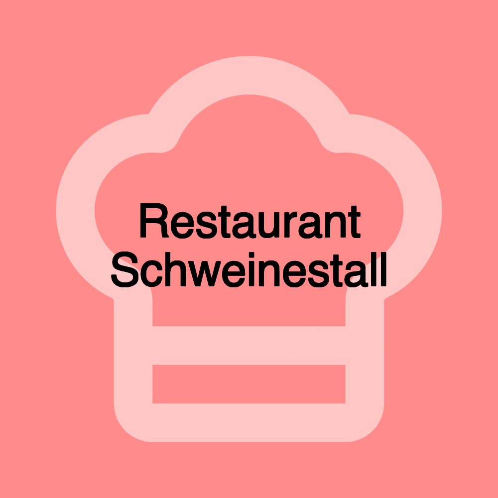 Restaurant Schweinestall