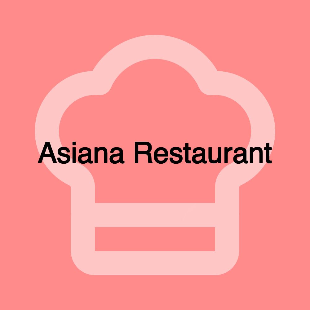 Asiana Restaurant