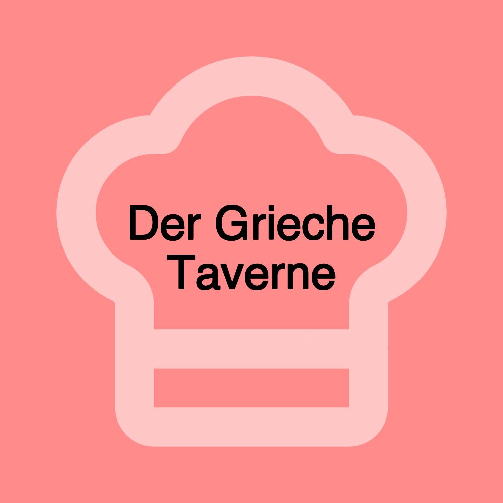 Der Grieche Taverne