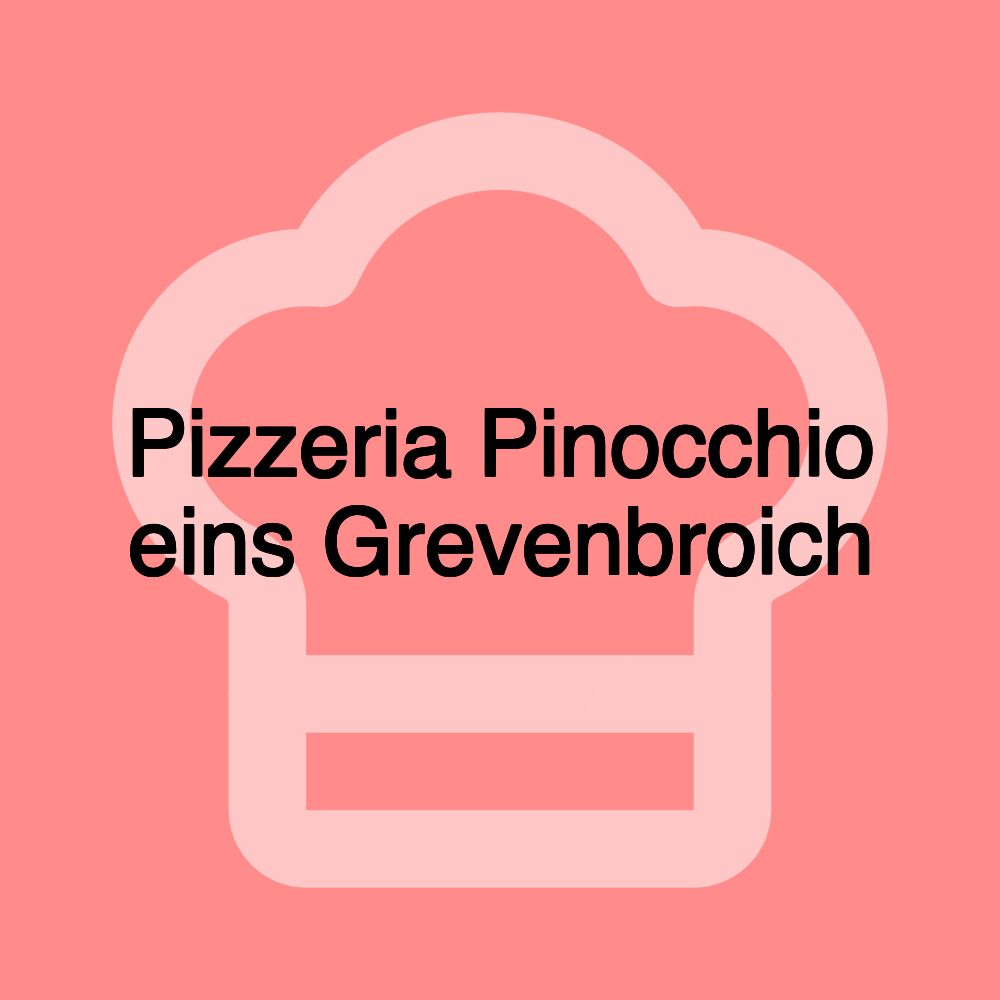 Pizzeria Pinocchio eins Grevenbroich