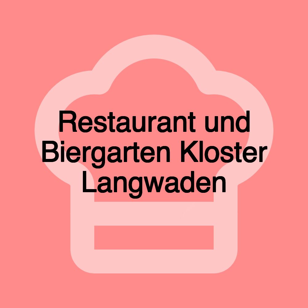 Restaurant und Biergarten Kloster Langwaden