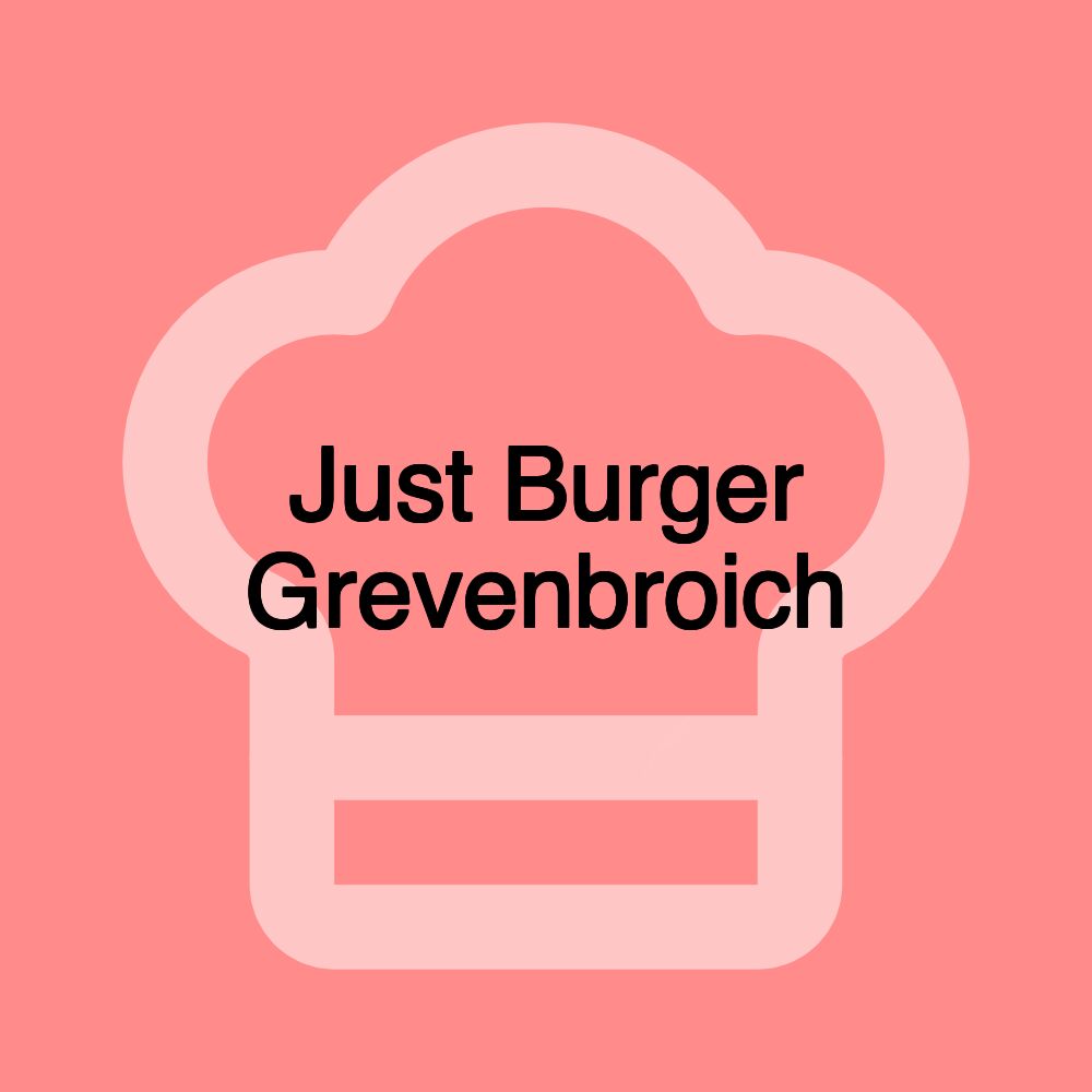 Just Burger Grevenbroich