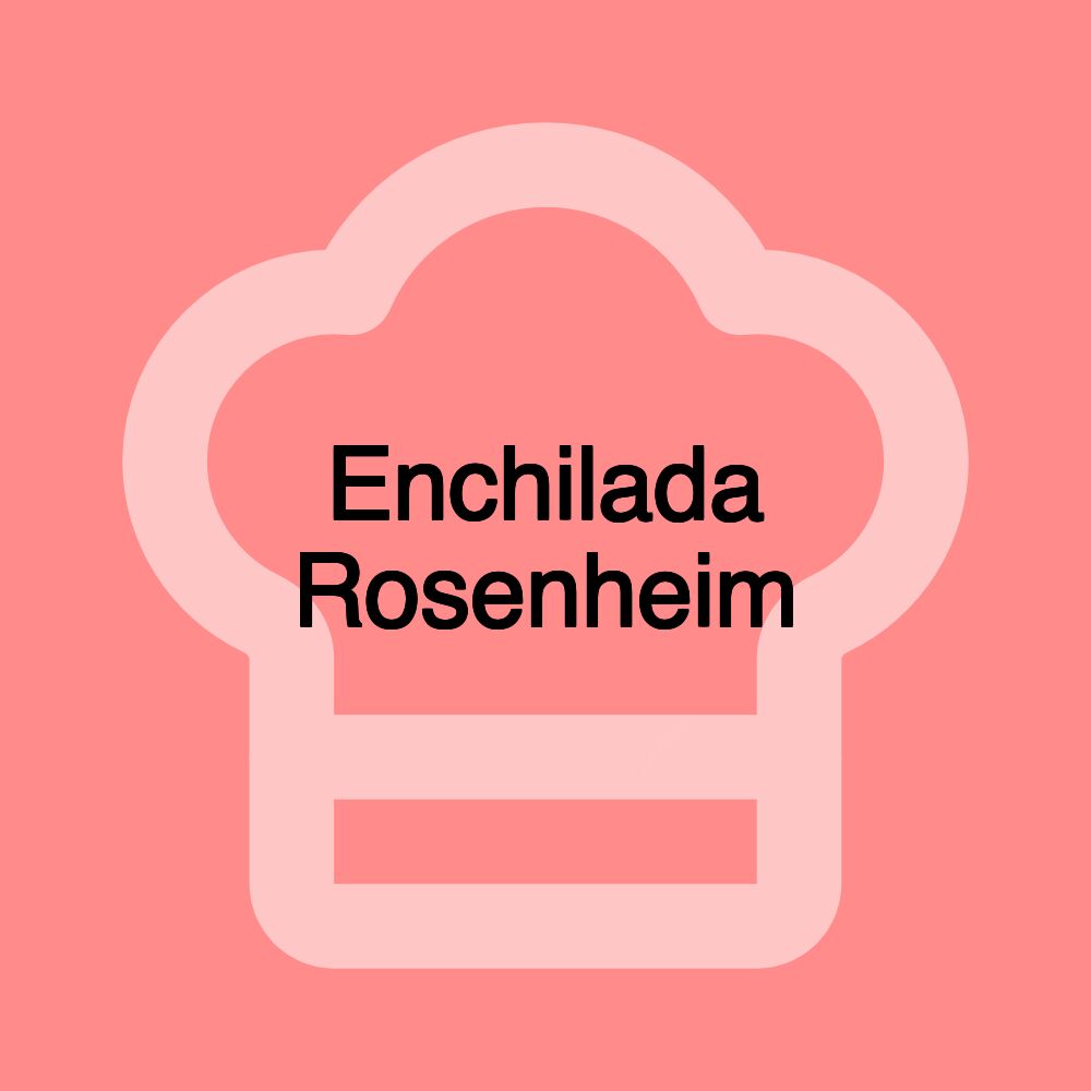 Enchilada Rosenheim