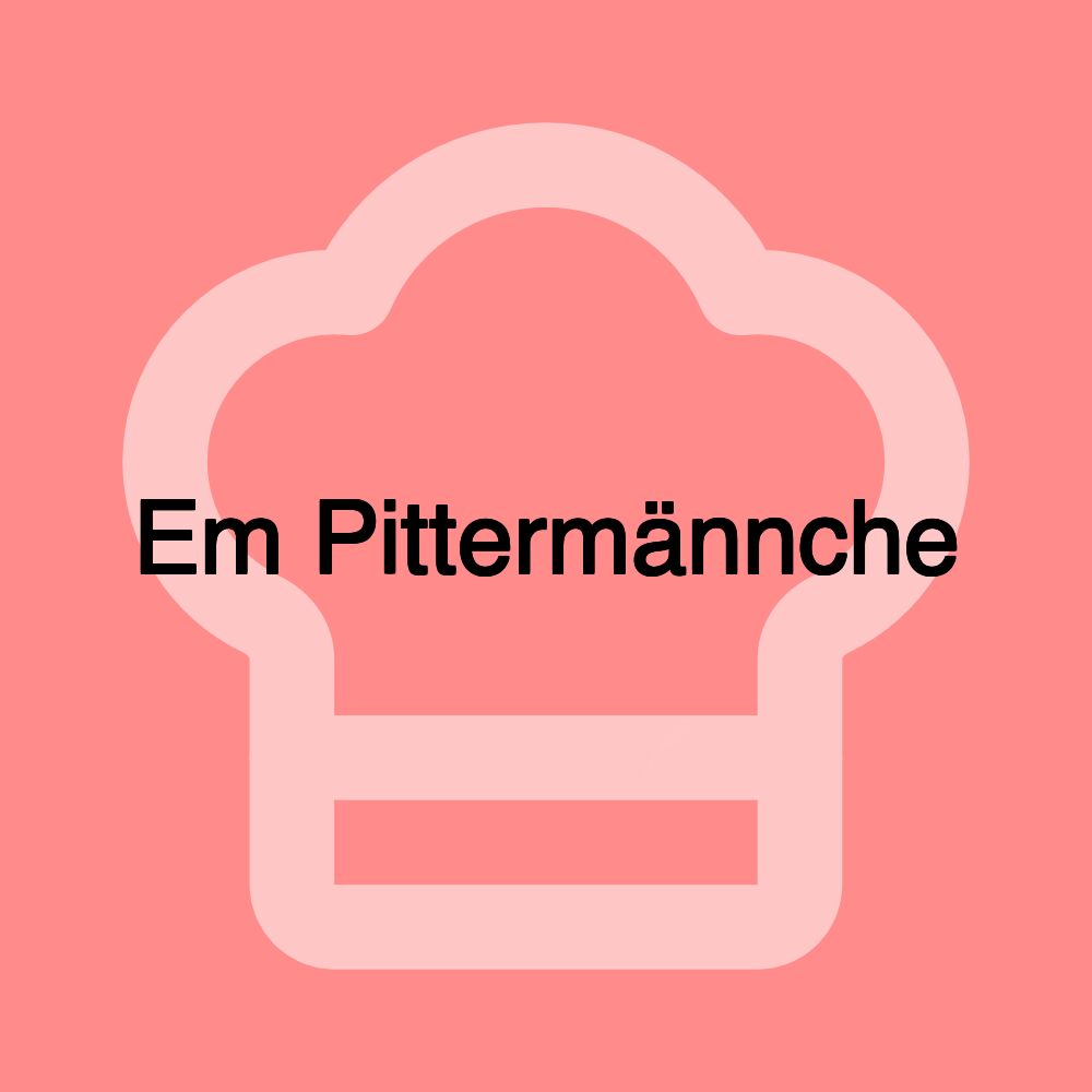 Em Pittermännche