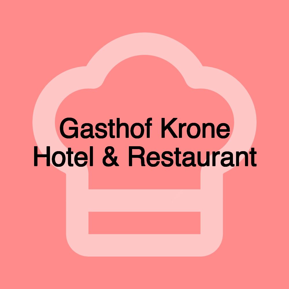 Gasthof Krone Hotel & Restaurant