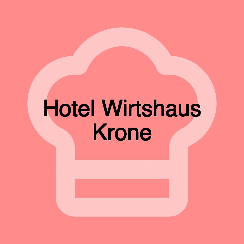 Hotel Wirtshaus Krone