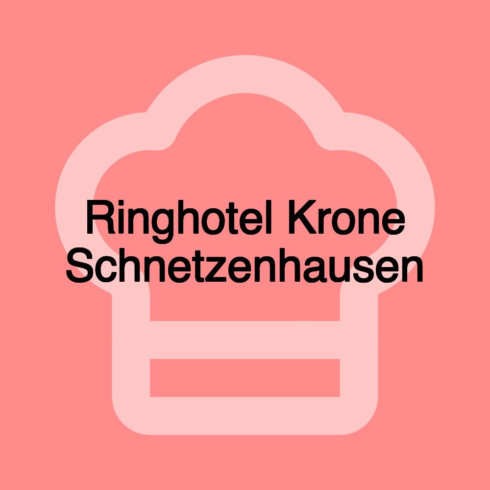 Ringhotel Krone Schnetzenhausen