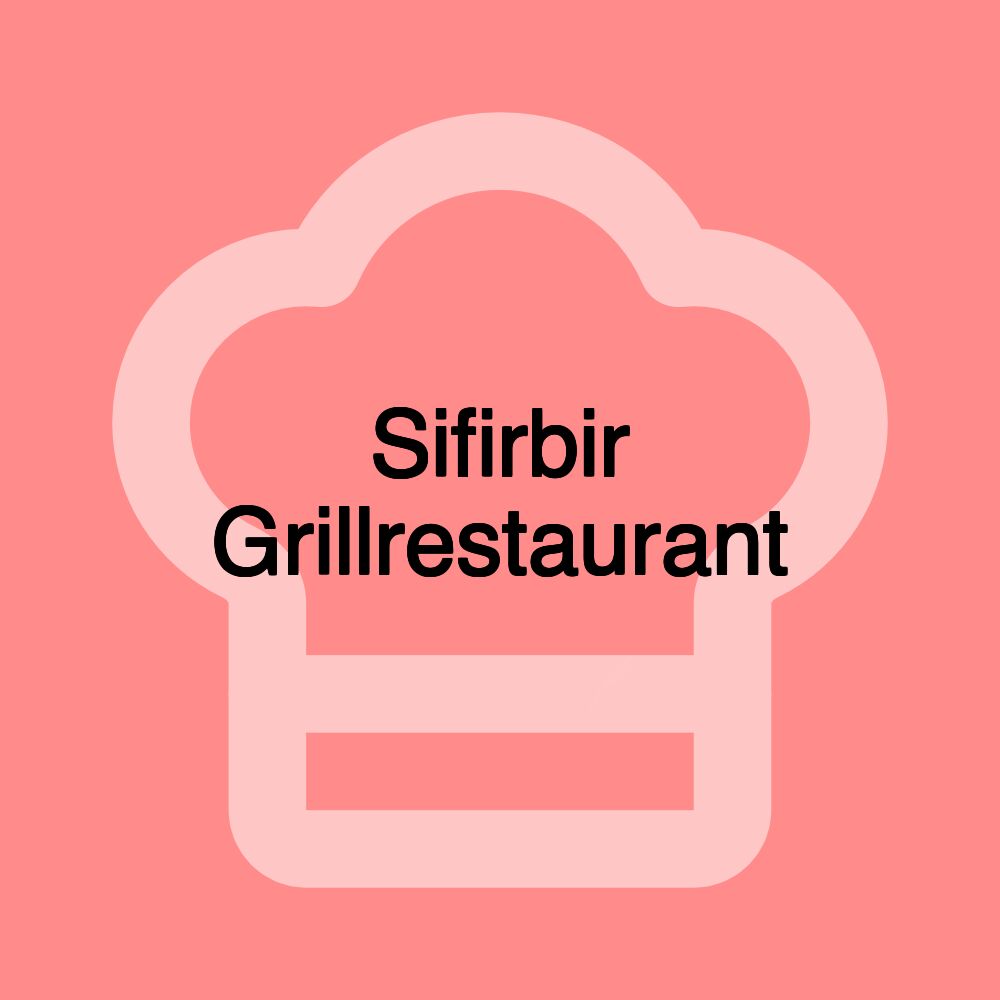 Sifirbir Grillrestaurant