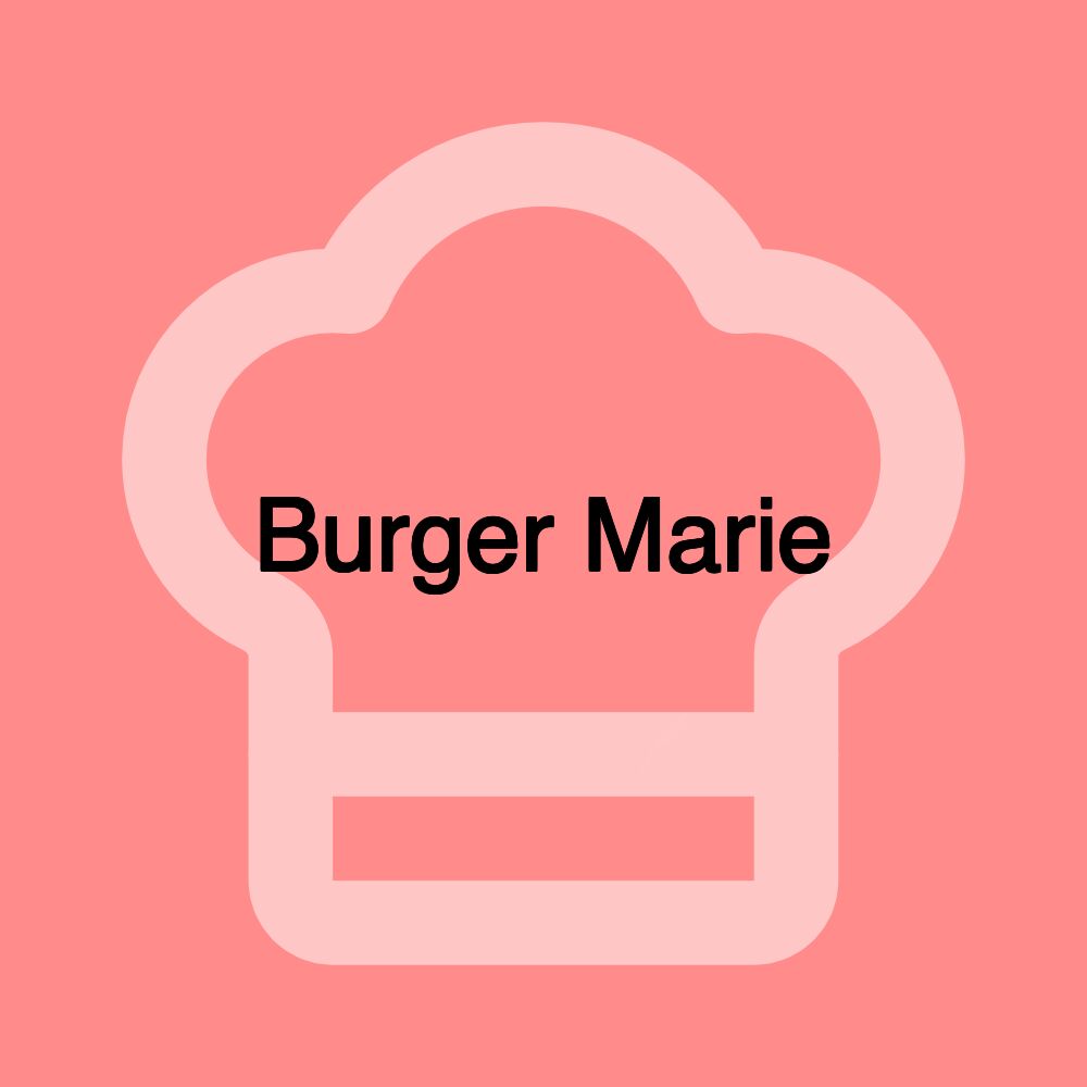 Burger Marie