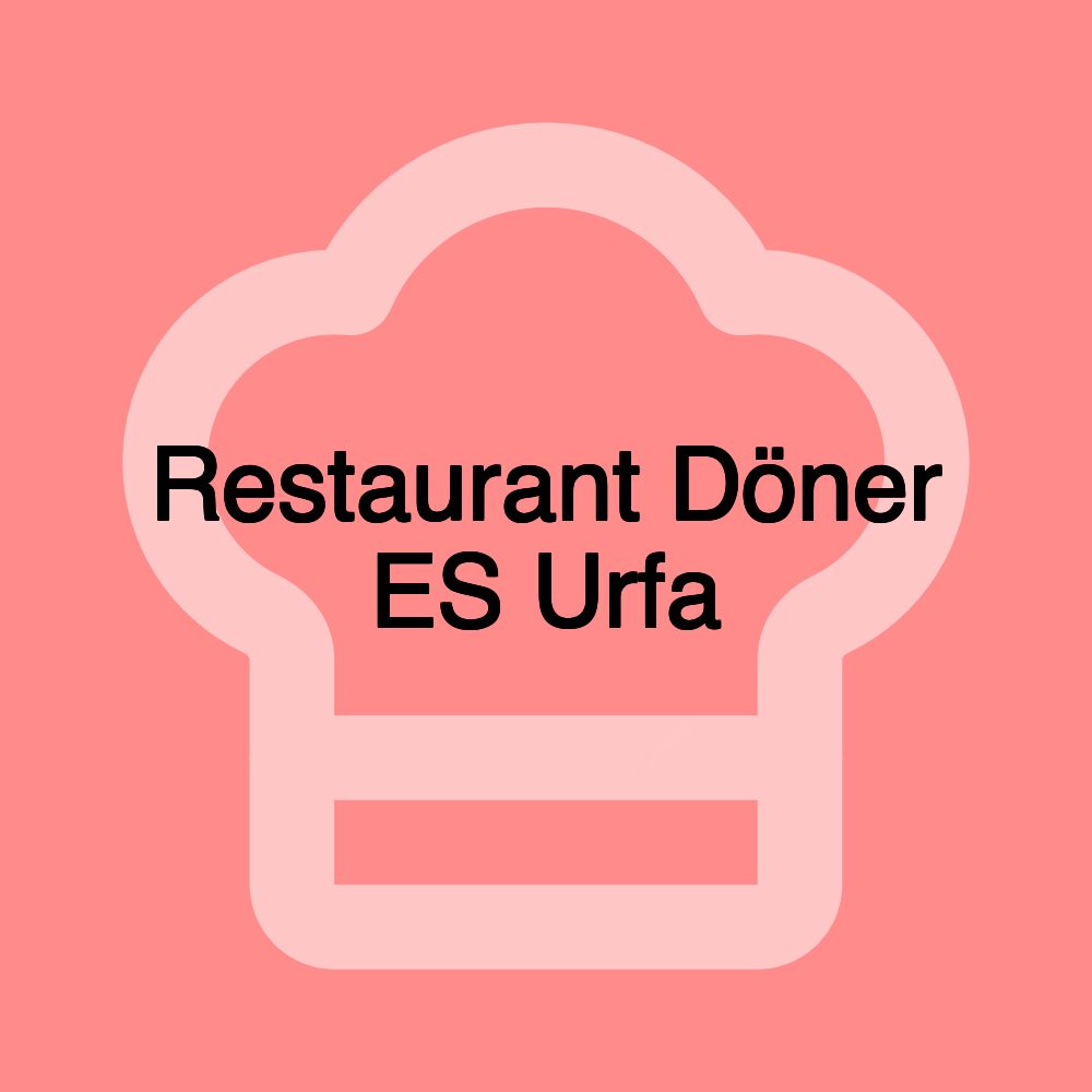 Restaurant Döner ES Urfa