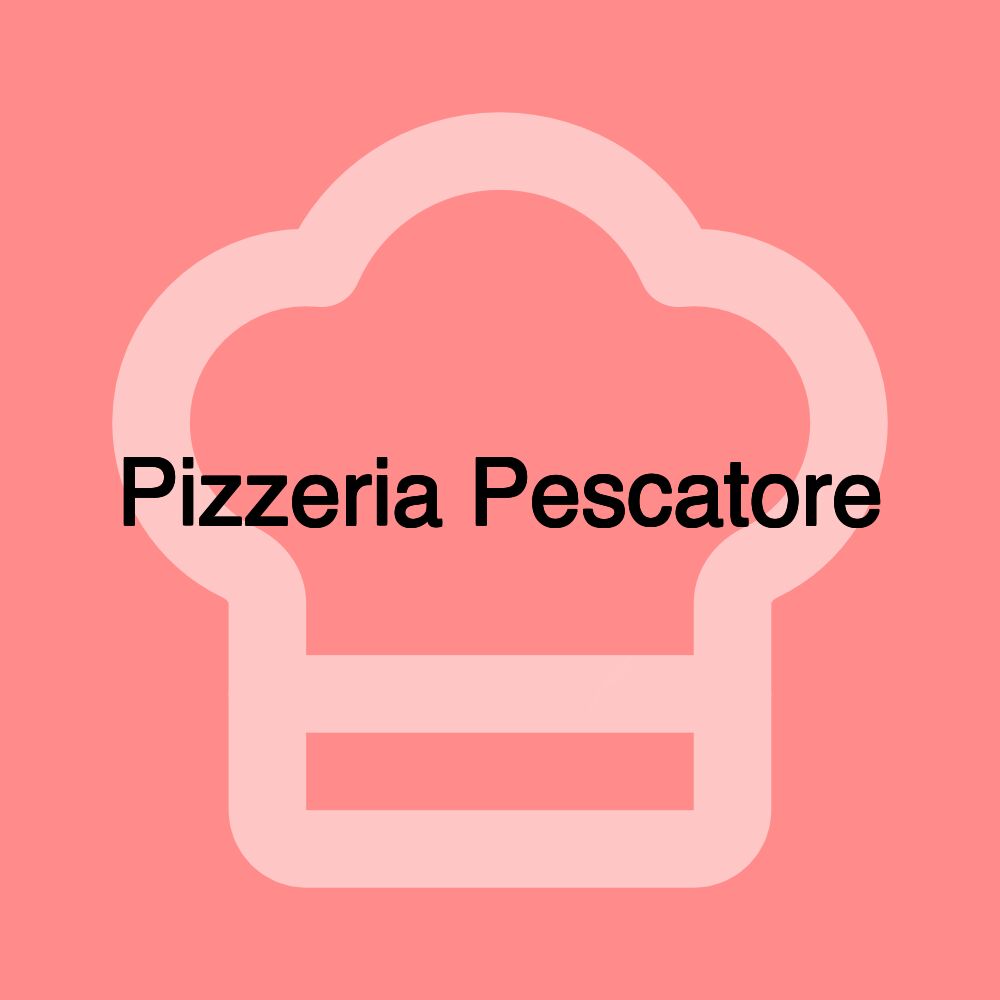 Pizzeria Pescatore