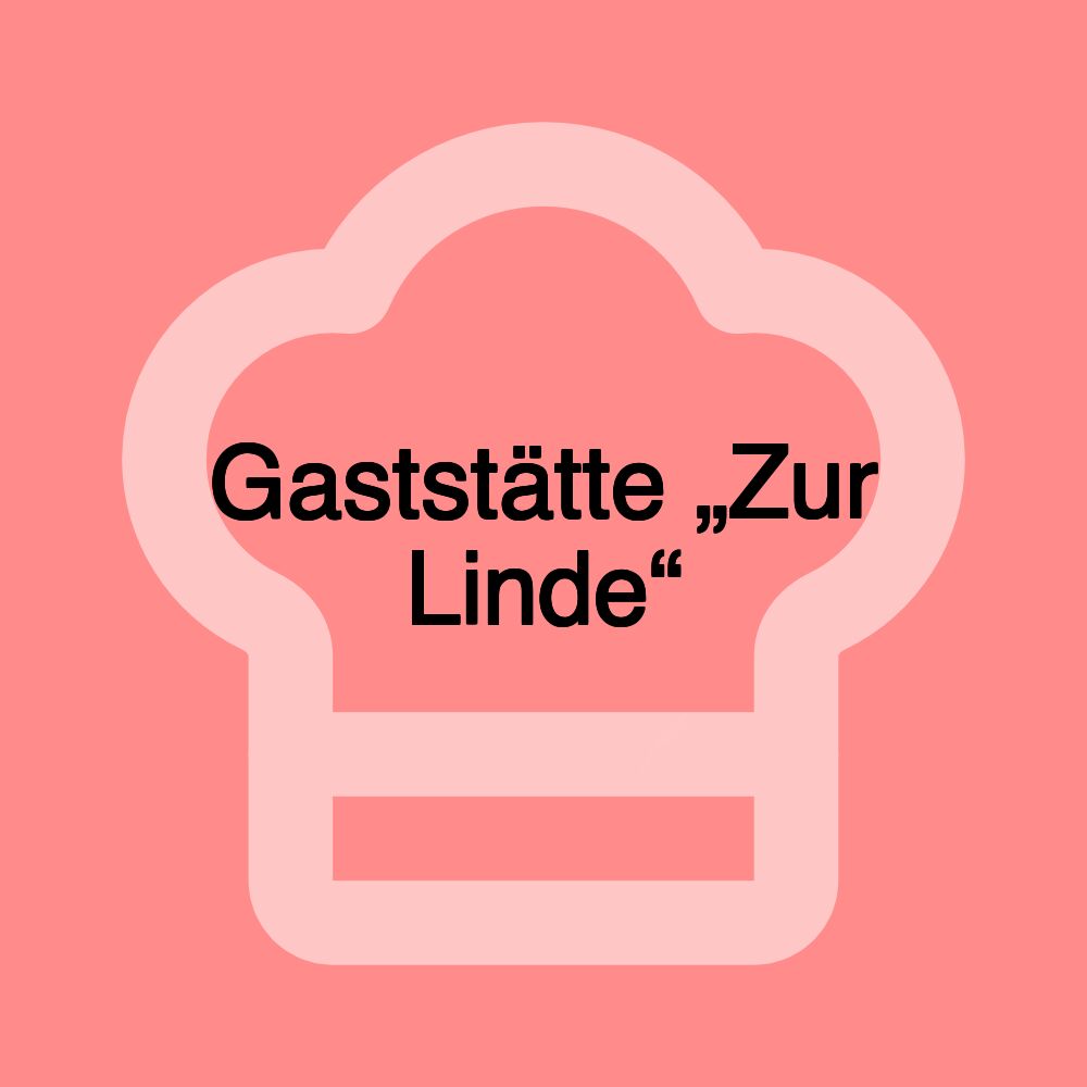 Gaststätte „Zur Linde“