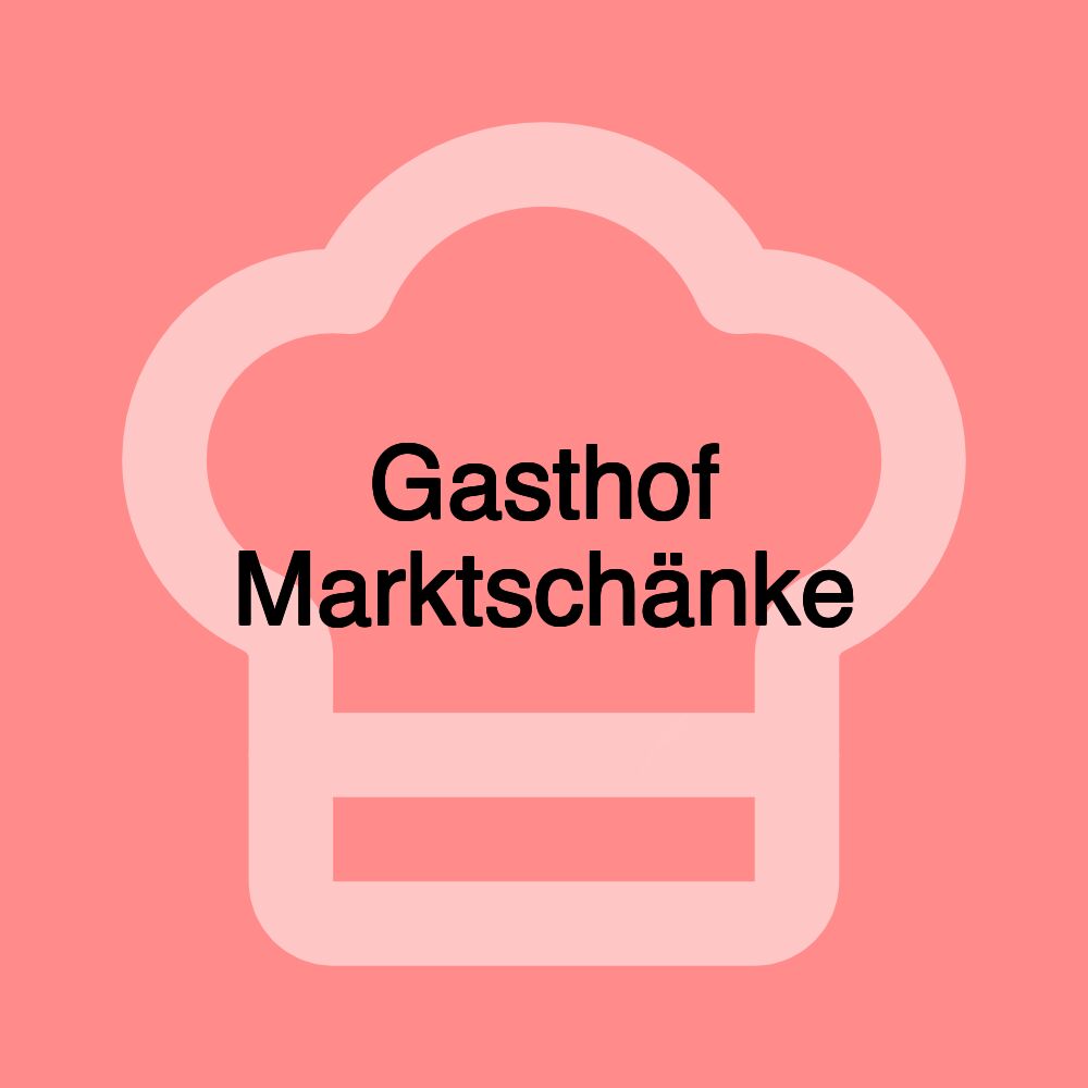 Gasthof Marktschänke