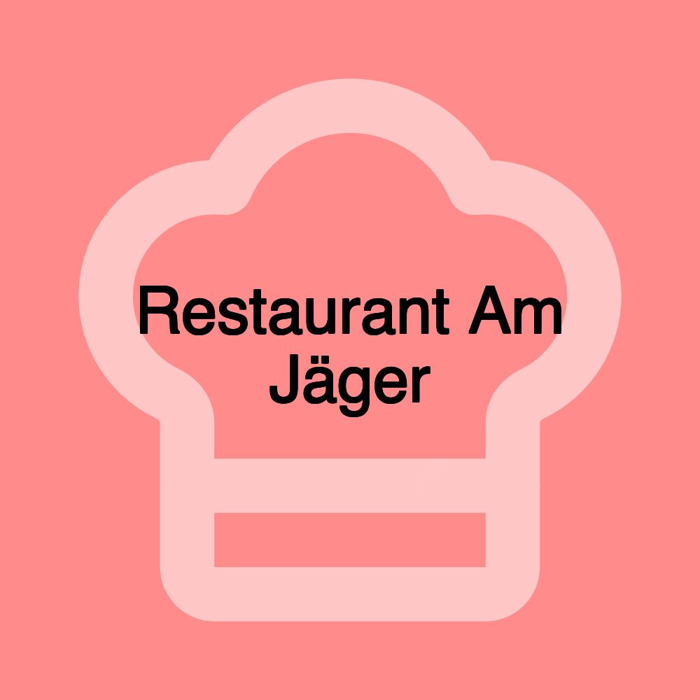 Restaurant Am Jäger