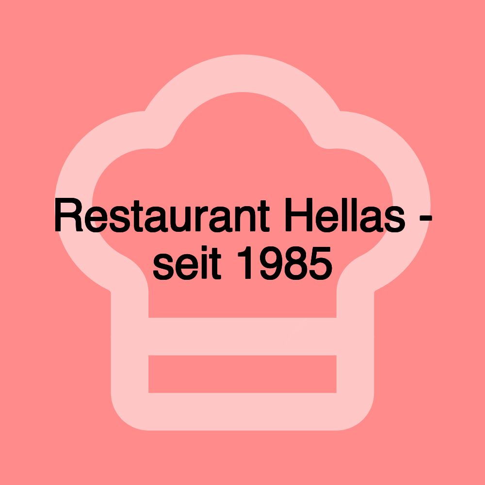 Restaurant Hellas - seit 1985