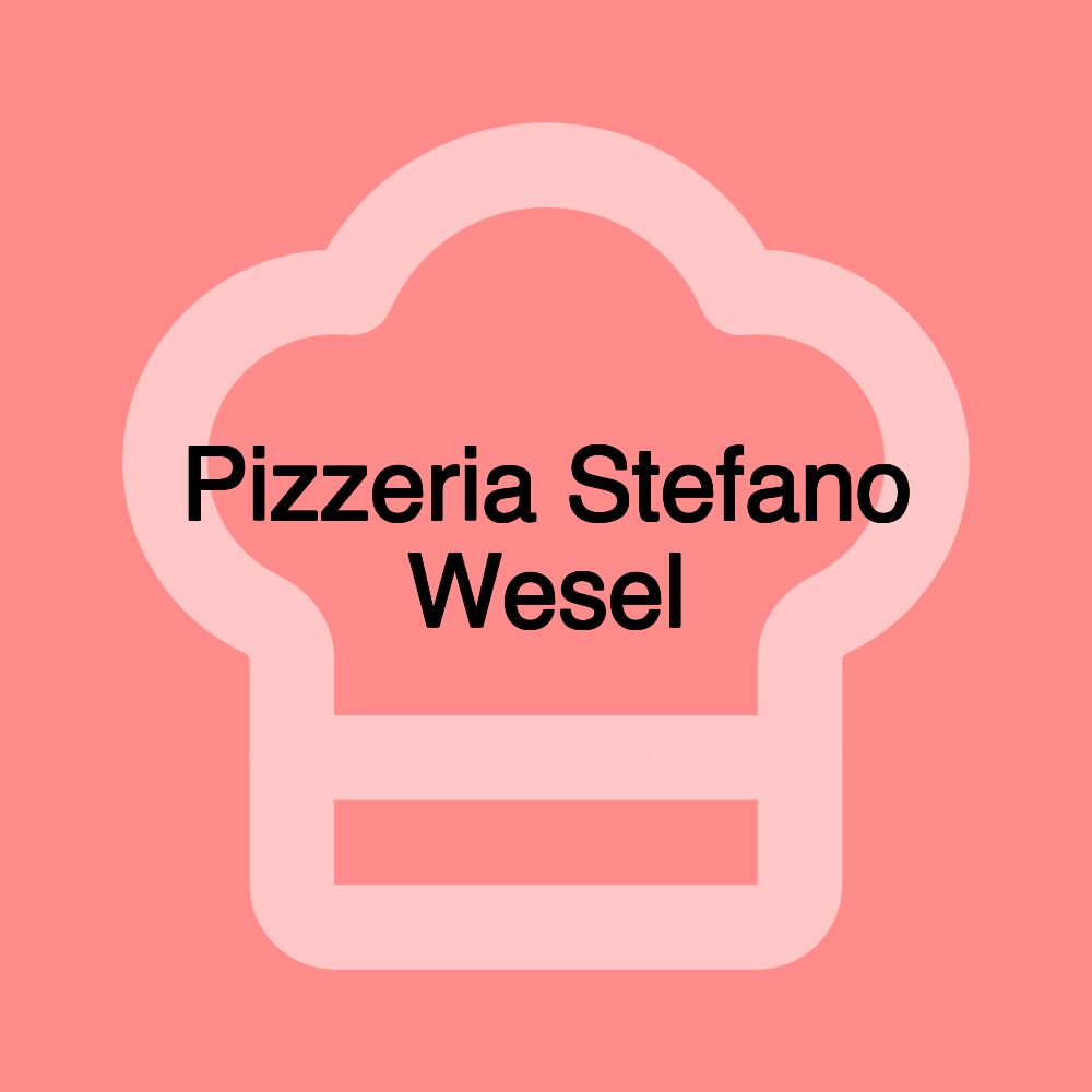 Pizzeria Stefano Wesel