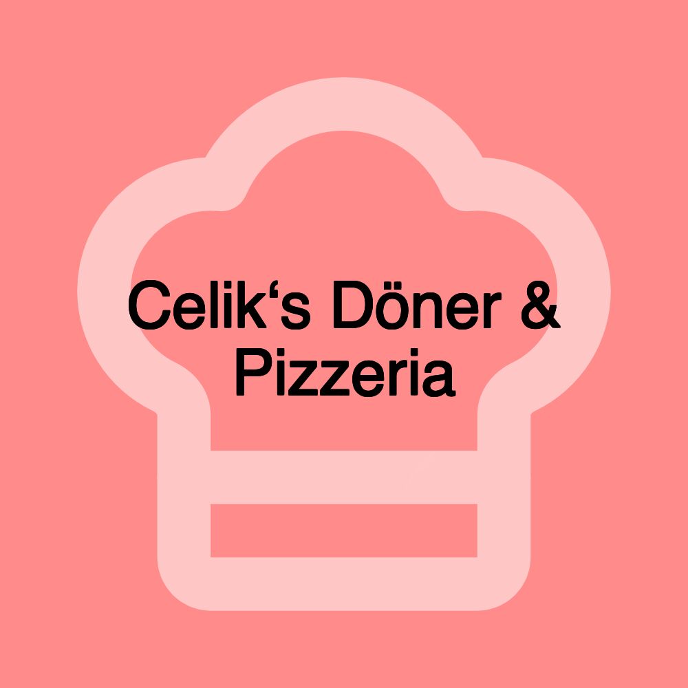 Celik‘s Döner & Pizzeria