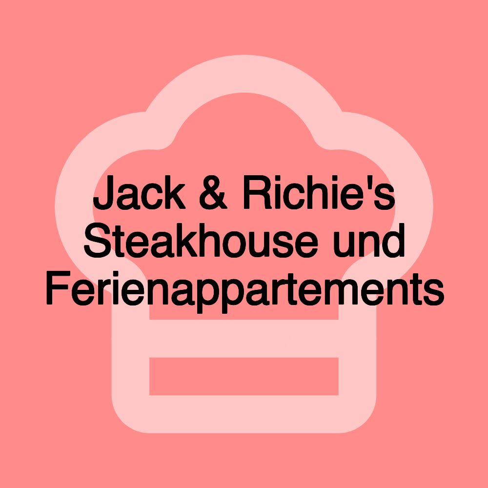 Jack & Richie's Steakhouse und Ferienappartements