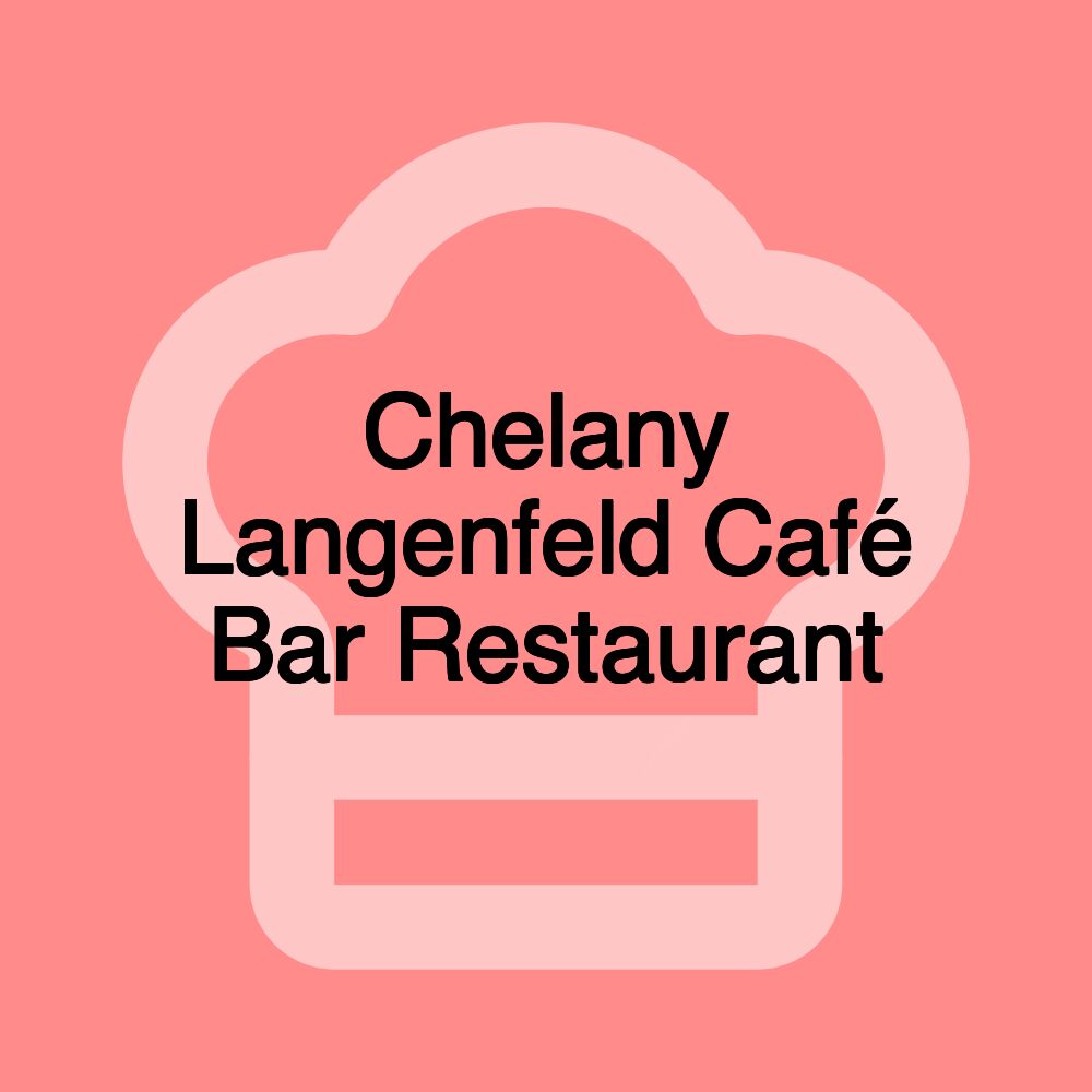 Chelany Langenfeld Café Bar Restaurant