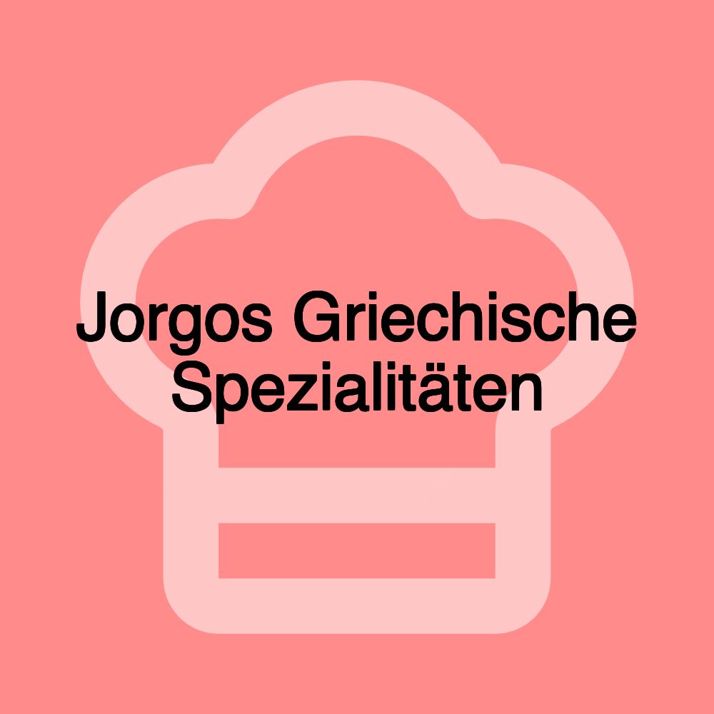 Jorgos Griechische Spezialitäten