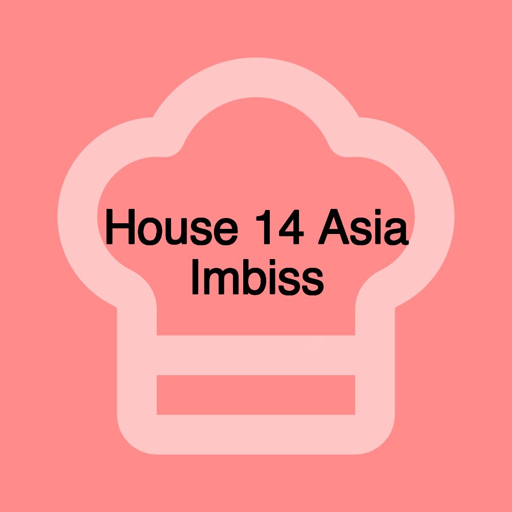 House 14 Asia Imbiss