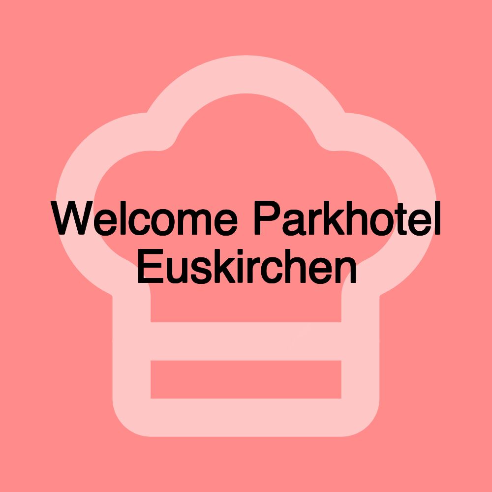 Welcome Parkhotel Euskirchen