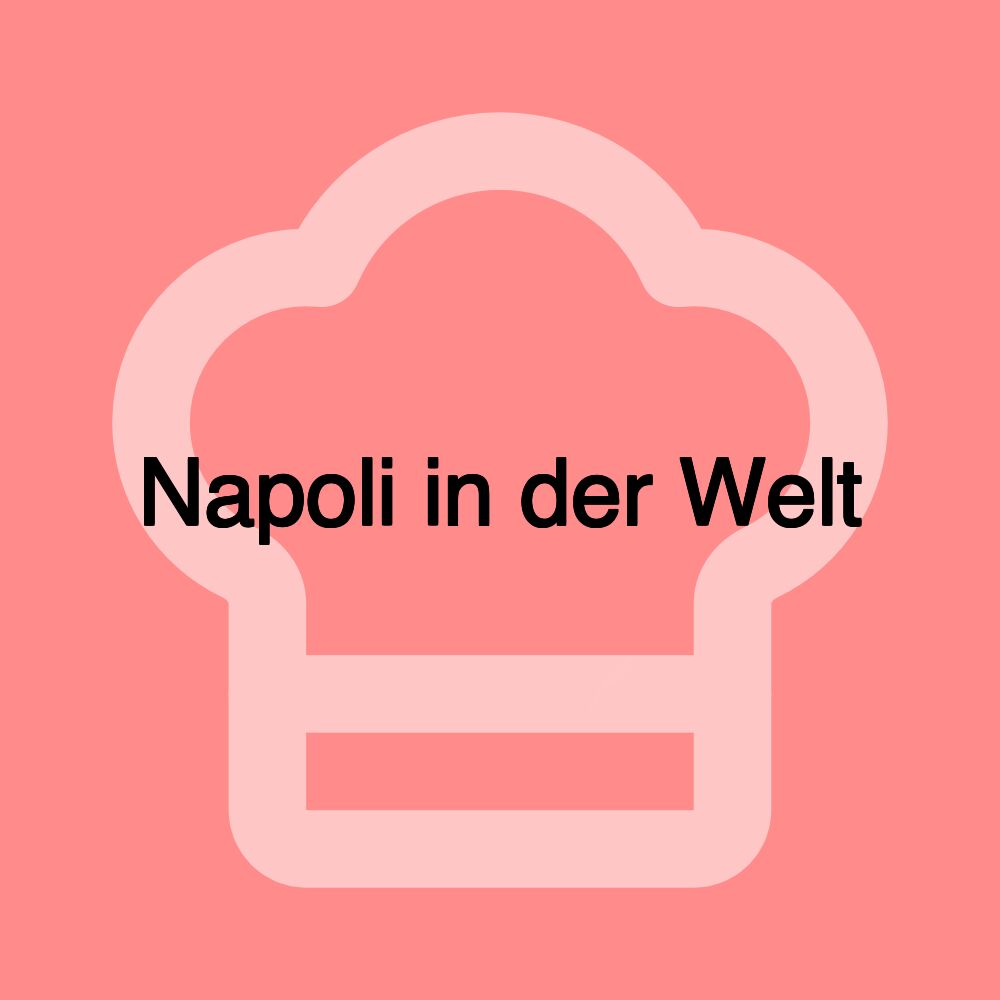 Napoli in der Welt