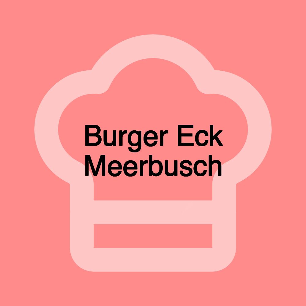 Burger Eck Meerbusch