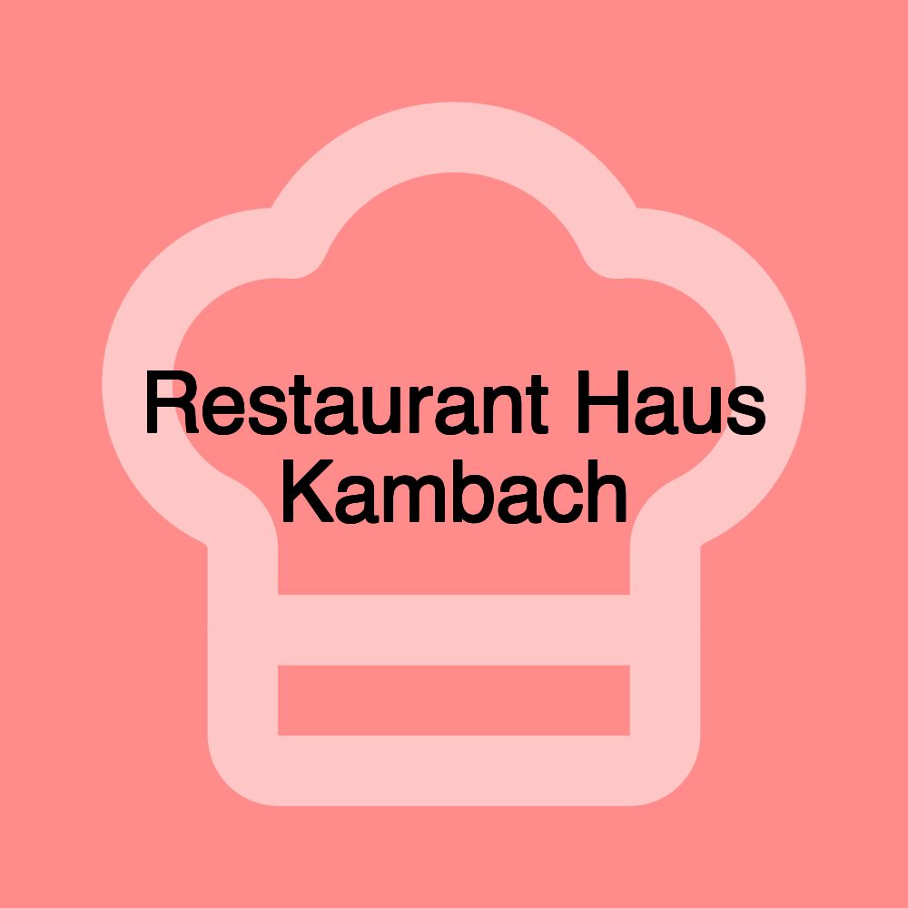 Restaurant Haus Kambach