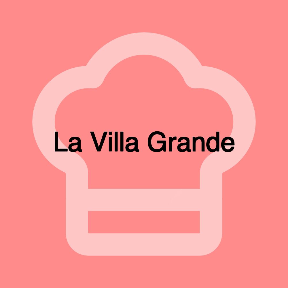 La Villa Grande