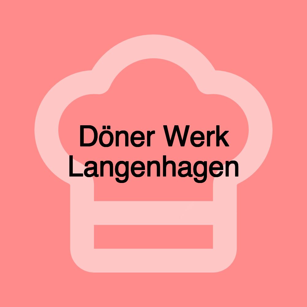 Döner Werk Langenhagen