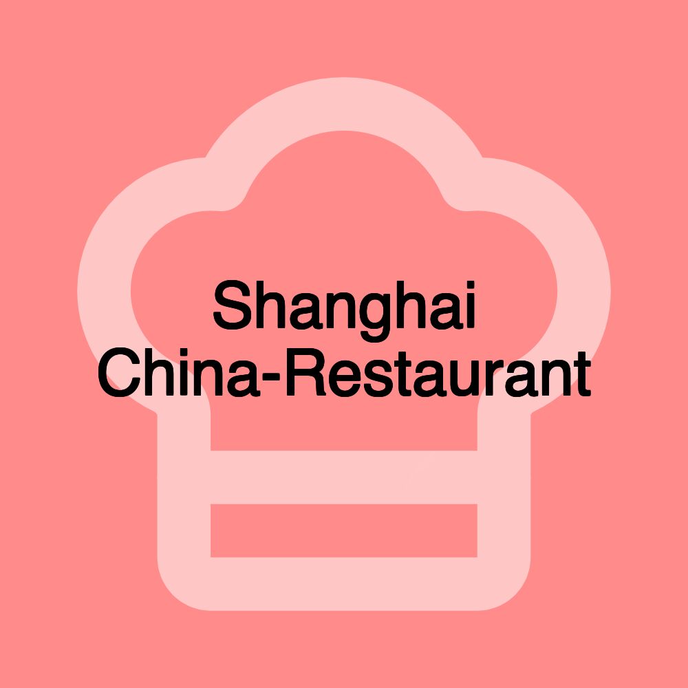 Shanghai China-Restaurant