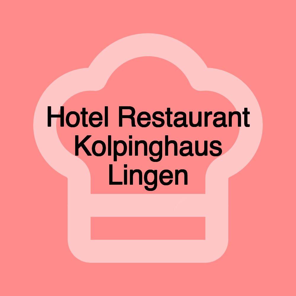 Hotel Restaurant Kolpinghaus Lingen